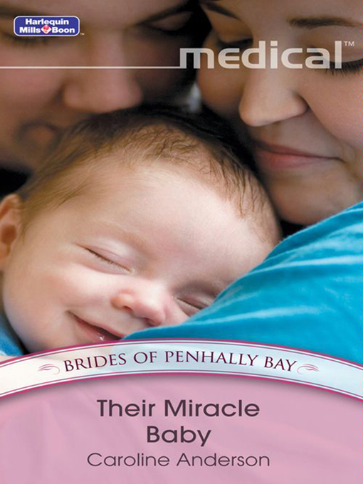 Title details for Their Miracle Baby by Caroline Anderson - Available